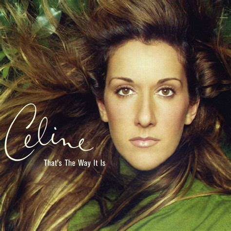 lyrics that's the way it is|kelsey straeten celine dion.